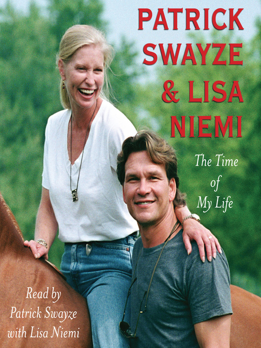 Title details for The Time of My Life by Patrick Swayze - Wait list